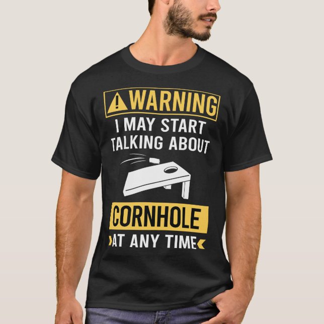 Funny Warning Cornhole T-Shirt (Front)