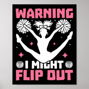 Funny Warning I Might Flip Out Cheerleading Cheerl Poster