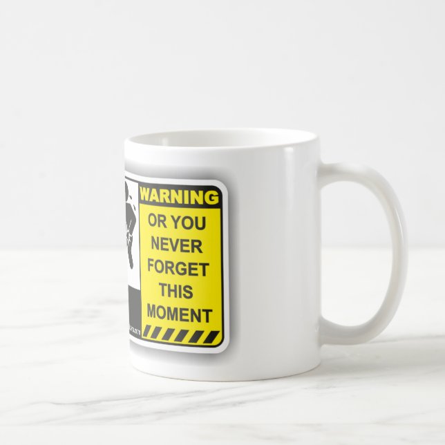 Funny Warning Mug #1 (Right)
