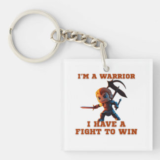 Funny Warrior Quote  Keychain