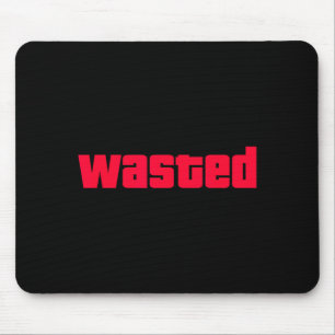 Funny Wasted Gaming Insred Wasted Novelty Mouse Pad