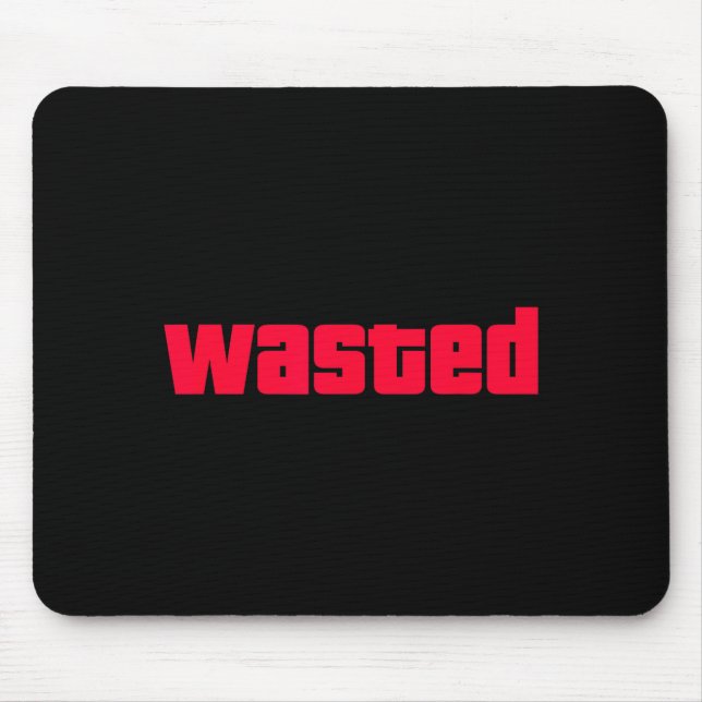 Funny Wasted Gaming Insred Wasted Novelty  Mouse Pad (Front)