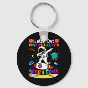 Funny Watch Out Kindergarten Here I Come Astronaut Keychain