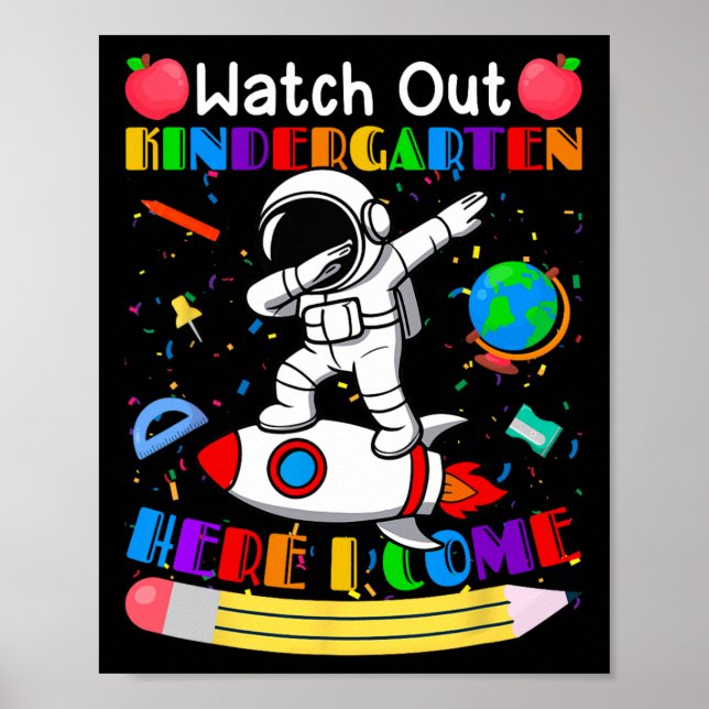 Funny Watch Out Kindergarten Here I Come Astronaut Poster (Front)