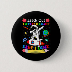 Funny Watch Out Senior Here I Come Astronaut 2 Inch Round Button