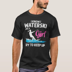 Funny Water Ski Designs For Women Girls Water Skie T-Shirt