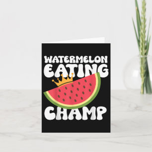 Funny Watermelon Eating Champ Summer Eating Card