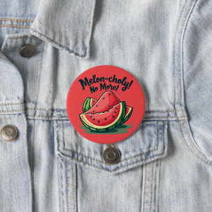 Funny Watermelon Pun "Melon-choly No More"  3 Inch Round Button