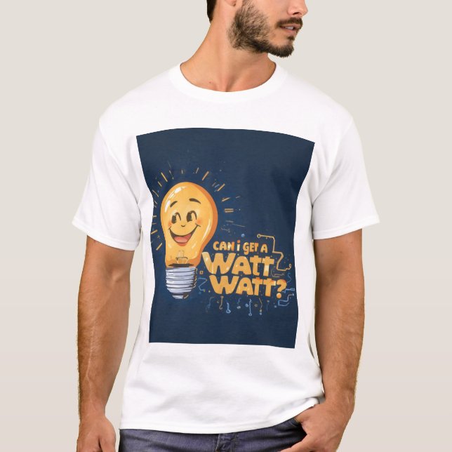 Funny Watt Watt Light Bulb T-Shirt (Front)