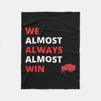 Funny we Almost Always Almost Win' Football  Fleece Blanket