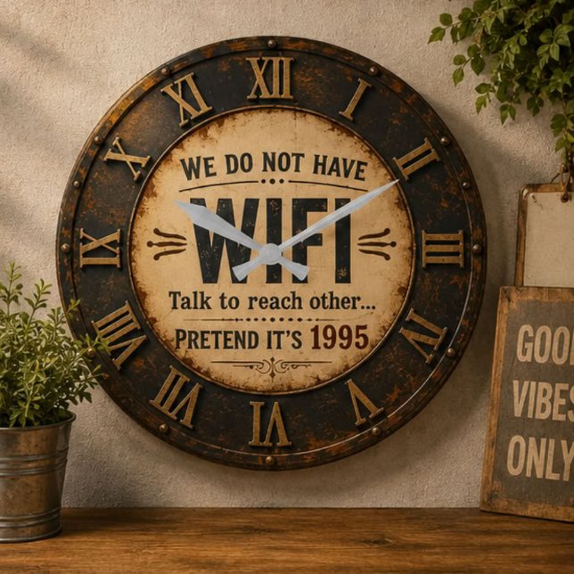 Funny We Do Not Have WiFi Rustic Farmhouse Large Clock (Creator Uploaded)