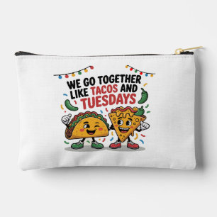Funny "We Go Together Like Tacos and Tuesdays"  Accessory Pouch