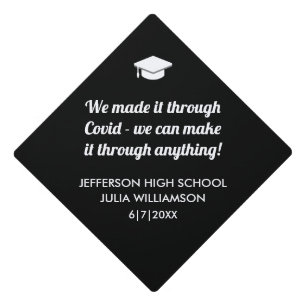 Funny We Made it Covid Class of 2021 Black White Graduation Cap Topper