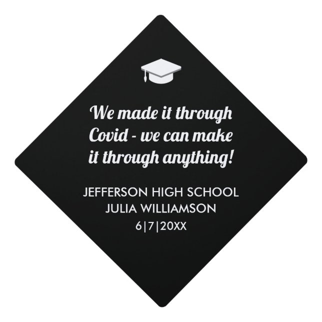 Funny We Made it Covid Class of 2021 Black White Graduation Cap Topper (Front)