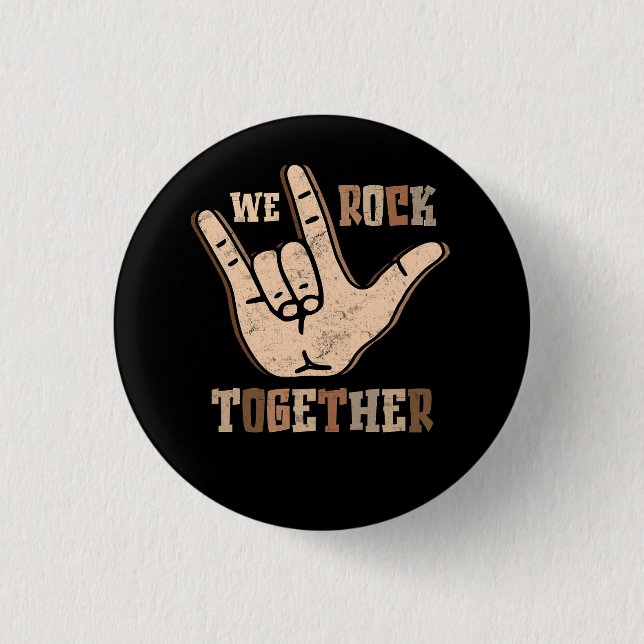 Funny We Rock Together Hands Sign Language Distres 1 Inch Round Button (Front)