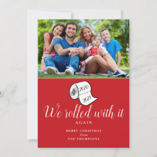 Funny We Rolled With It Photo Christmas Holiday Card
