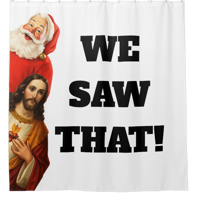 Funny “We Saw That” Santa and Jesus Design (Front)