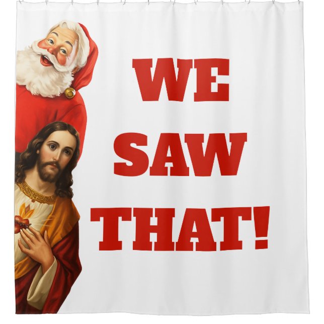 Funny “We Saw That” Santa and Jesus Design (Front)