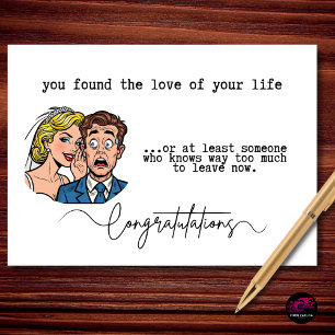 Funny Wedding Congratulations Can't Leave Now Card