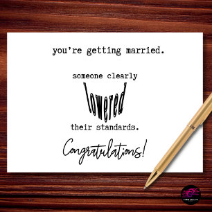 Funny Wedding Congratulations Lowered Standards Card
