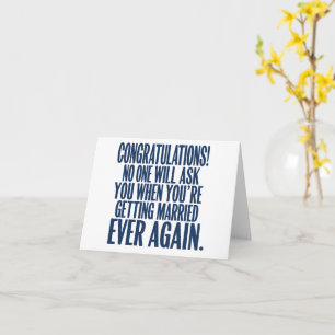 Funny Wedding Engagement Congratulations Married Card