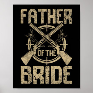 Funny Wedding Father Of The Bride Hunting  Poster