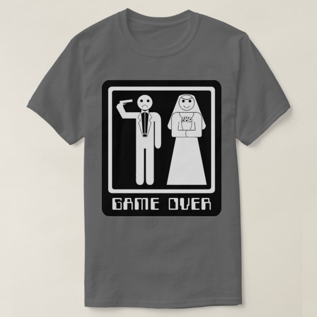 Funny Wedding Game Over 2 T-Shirt (Design Front)