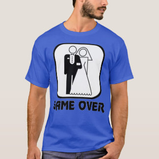 Funny Wedding Game Over T-Shirt