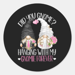 Funny Wedding Groom Bride Gnome Pun Hanging With M Classic Round Sticker