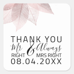 Funny Wedding Mr Right $ Always Ms Right White Square Sticker