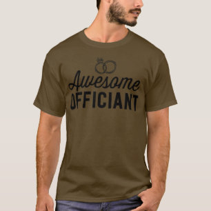 Funny Wedding Officiant Gift Awesome Officiant Gif T-Shirt