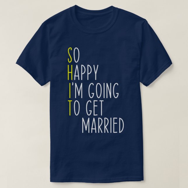 Funny Wedding Sarcastic Groom Bride Engagement Mar T-Shirt (Design Front)