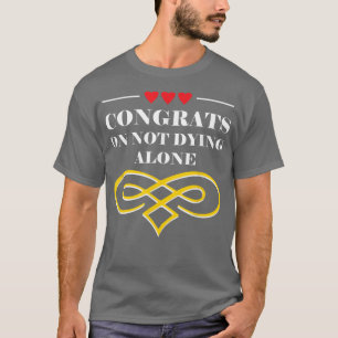 Funny Wedding Sarcastic Marriage Bride And Groom  T-Shirt