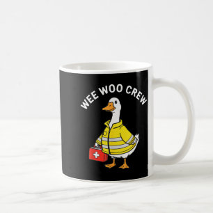 Funny Wee Woo Crew Goose Emt Paramedic Firefighter Coffee Mug