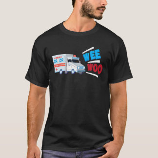 Funny Wee Woo Cute Medical Toy Truck Paramedics Ki T-Shirt