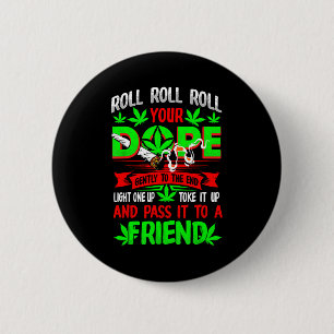 Funny Weed T Lover Roll Joint Friend Smoking Short 2 Inch Round Button