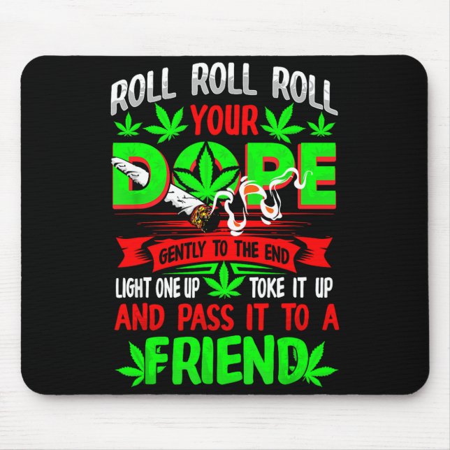 Funny Weed T Lover Roll Joint Friend Smoking Short Mouse Pad (Front)