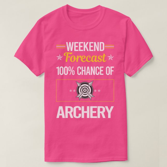 Funny Weekend Archery Archer Arrow Arrows Bow  T-Shirt (Design Front)