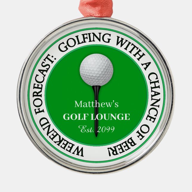 Funny Weekend Golf Lounge / Bar  Metal Ornament (Front)