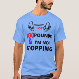 Funny Weight Loss Motivation Diet Workout  T-Shirt