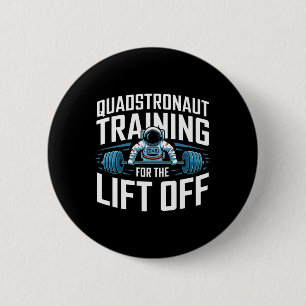Funny Weightlifting Bodybuilding Gym Fitness Astro 2 Inch Round Button