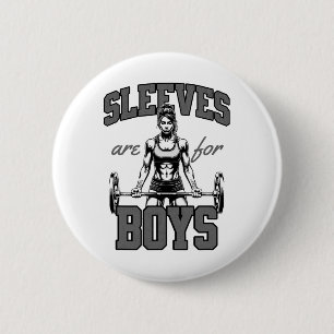 Funny Weightlifting Bodybuilding Woman Sleeves Jok 2 Inch Round Button