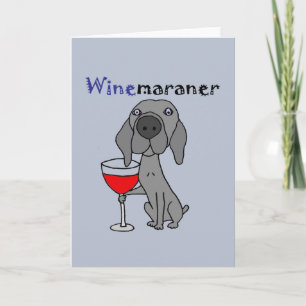 Funny Weimaraner Dog Drinking Red Wine Card