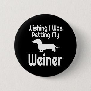 Funny Weiner Dog Mom Dachshund Dad Animal Lover Pe 2 Inch Round Button