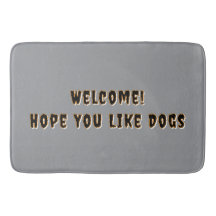 Funny "Welcome Hope You Like Dogs" Doormat