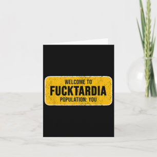 Funny Welcome To Fortardia Sy Sarcastic Humour Sig Card