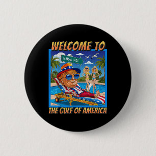 Funny Welcome To The Americas Gulf February 9th Be 2 Inch Round Button