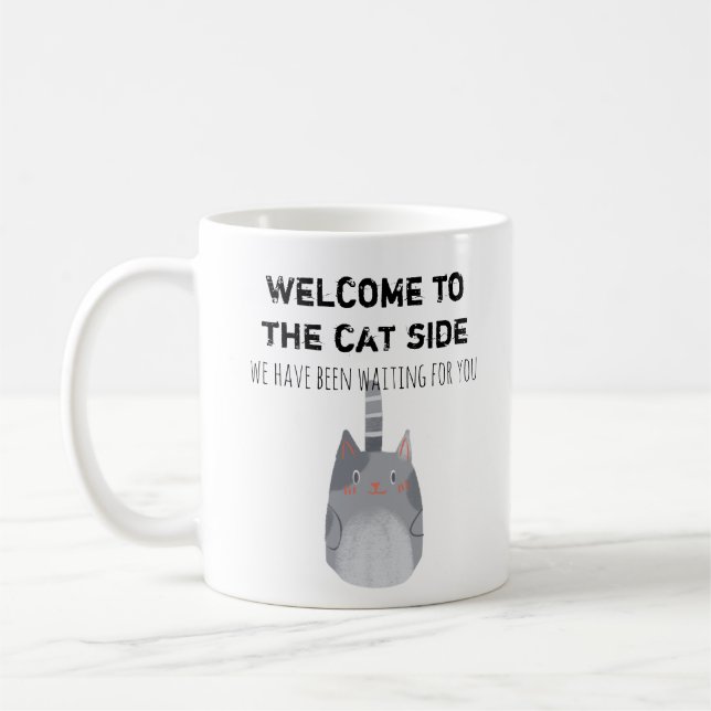 Funny Welcome To The Cat Side Coffee Mug (Left)