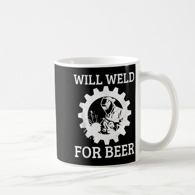 Funny Welder Will Weld For Beer Welding Gift Tank  Coffee Mug (Right)