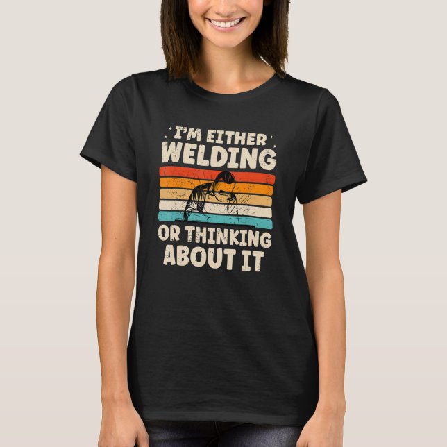 Funny Welding Design For Welder Dad Cool Welding L T-Shirt (Front)